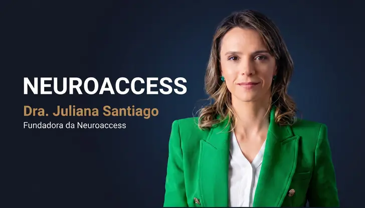 Dra. Juliana Santiago — Fundadora da Neuroaccess
